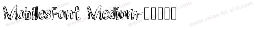MobilesFont Medium字体转换